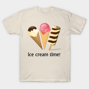 Ice Cream Time! T-Shirt